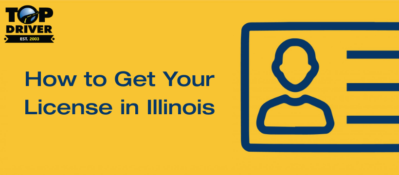 how to get your license in illinois blog graphic